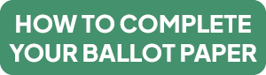 Button 300x85 How to complete your ballot paper